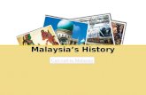 Brief History of Malaysia / Tanah Melayu