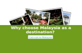 Why Choose to Visit Malaysia - Cuti-cuti Malaysia