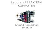 Presentasi perakitan komputer ahmad ramadhan x tkj b