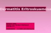 R Eritroskuamosa Dermatitis