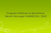 Program Motivasi & Kemahiran Teknik Mengingat MAXRECALL 2009