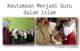 Keutamaan Menjadi Guru dalam Islam