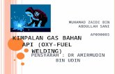 Oxy-fuel Welding ( Muhamad Zaidi Bin Abdullah Sani Ap090085)