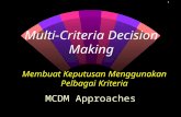 Multi criteria decision making