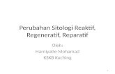 K1-Perubahan Sitologi Reaktif, if Reparatif