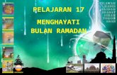 Pel. 17 menghayati bulan ramadhan