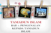 Bab 1 Pengenalan Tamadun Islam