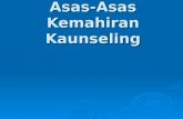 Asas-Asas Kemahiran Kaunseling