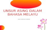 Unsur Asing Dalam Bahasa Melayu