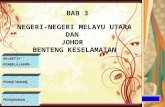 Bab 3 Negeri-negeri Melayu Utara Dan Johor