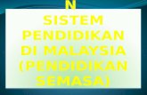 Perkembangan Sistem Pendidikan Di Malaysia (Pendidikan Semasa)