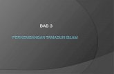 BAB 3 Perkembangan Tamadun Islam