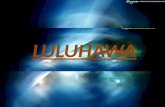 Luluhawa (Presentation 1)