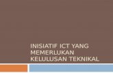 Inisiatif ICT Yang Memerlukan Kelulusan Teknikal
