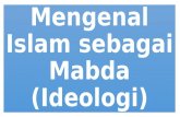 Mengenal islam sebagai mabda (ideologi)
