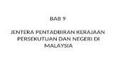 9 jentera pentadbiran kerajaan persekutuan dan negeri di malaysia