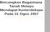 proses kemerdekaan Tanah Melayu 1957