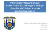 Pernyataan "Negara Brunei Darussalam adalah Negara Melayu Islam Beraja" dalam konteks pembinaan negara.