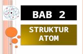Bab 2   struktur atom