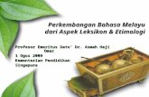 Perkembangan Bahasa Melayu dari Aspek Leksikon & Etimologi