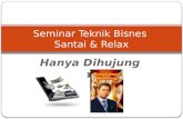 Seminar teknik bisnes santai & relax