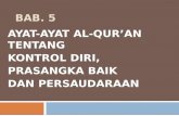 Ayat-Ayat Al-Quran Tentang Kontrol Diri, Prasangka Baik dan Persaudaraan.