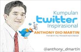 Kumpulan Twitter Inspirasional Motivasional Anthony Dio Martin
