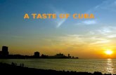 Cuba A Taste Of Cuba