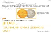 Jihad...Gunalah emas sebagai duit (Part I)