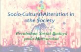 Socio cultural alteration in the society