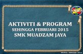 Program & Aktiviti SMKMJ 2015 (Jan - Feb)