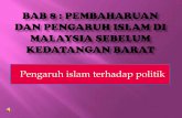 Bab 8 - Pengaruh Islam Di Malaysia