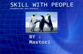 Skill with people (komunikasi) by mastori
