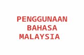 Penggunaan Bahasa Malaysia