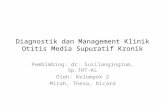 Diagnostik dan Management Klinik Otitis Media Supuratif Kronik.pptx