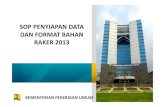 SOP Penyiapan Data Dan Format Bahan Raker 2013