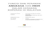 FUNGSI DAN PERANAN ANGKASA & MKM DALAM GERAKAN KOPERASI DI MALAYSIA.docx