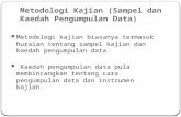 Metodologi Kajian (Sampel Dan Kaedah Pengumpulan Data