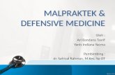 Malpraktek & Defensive Medicine