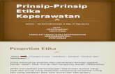 Prinsip-Prinsip Etika Keperawatan.pptx