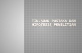 TINJAUAN PUSTAKA DAN HIPOTESIS PENELITIAN 3.pptx
