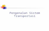 Kuliah 1 Transportasi Sebuah Sistem