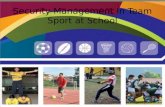 Security Management in Team Sport at School ( Pengurusan Keselamatan Dalam Sukan Berpasukan Di Sekolah )