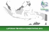Laporan Tim Kerja Konektivitas KP3EI Tahun Anggaran 2013