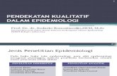 5 Pendekatan Kualitatif Dalam Epidemiologi_Prof Sudarto v 2