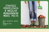 Strategi Penyelesaian Masalah Menggunakan Model Polya