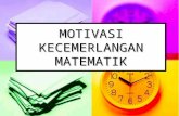 Motivasi Kecedmerlangan Matematik (Khadijah)