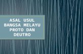 Tutorial 2 - Asal Usul Melayu