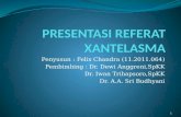 Presentasi Referat Xantelasma Felix