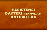 3. Resistensi Bakteri Terhadap Antibiotika (Dr. Susi Iravati, PhD, Apt)